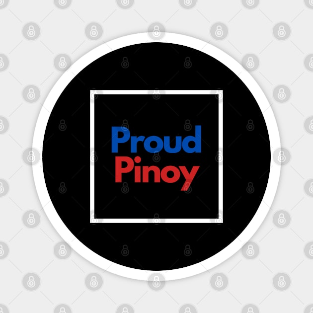 proud pinoy Magnet by CatheBelan